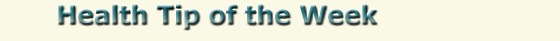 Rolnick Chiropractic - Health Tip of the Week